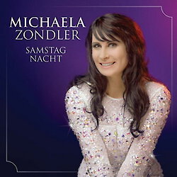 Michaela Zondler - Samstag Nacht